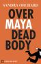 [Serena Jones Mystery 03] • Over Maya Dead Body